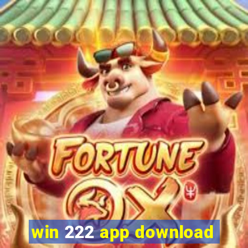 win 222 app download